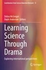 Anderson, Dayle Anderson, Debra McGregor - Learning Science Through Drama