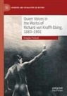 Douglas Pretsell - Queer Voices in the Works of Richard von Krafft-Ebing, 1883-1901