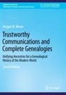 Reagan W. Moore - Trustworthy Communications and Complete Genealogies