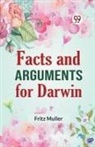 Muller Fritz - Facts And Arguments For Darwin