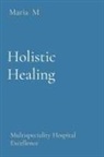 Maria M - Holistic Healing