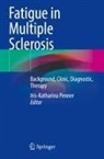 Iris-Katharina Penner - Fatigue in Multiple Sclerosis