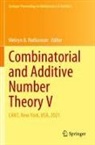 Melvyn B Nathanson, Melvyn B. Nathanson - Combinatorial and Additive Number Theory V