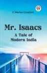 Marion Crawford F. - Mr. Isaacs A Tale Of Modern India