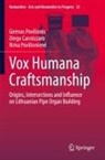 Diego Cannizzaro, Rima Povilionien_, Rima Povilionien¿, Povilioniene, Gir_nas Povilionis, Gir¿nas Povilionis... - Vox Humana Craftsmanship