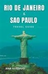 Ana Gustavo - Rio De Janeiro & Sao Paulo Travel Guide