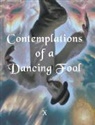 X - Contemplations of a Dancing fool