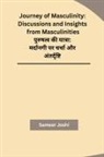 Sameer Joshi - Journey of Masculinity