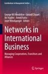 Gérard Cliquet, Ilir Hajdini, Ilir Hajdini et al, George Wj Hendrikse, Aveed Raha, Josef Windsperger - Networks in International Business