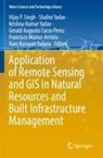 Gerald Augusto Corzo Perez, Krishna Kumar Yadav et al, Francisco Muñoz-Arriola, Vijay P. Singh, Krishna Kumar Yadav, Shalini Yadav... - Application of Remote Sensing and GIS in Natural Resources and Built Infrastructure Management