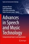 Anupam Biswas, Rabul Hussain Laskar, Emile Wennekes, Alicja Wieczorkowska, Alicja Wieczorkowska et al - Advances in Speech and Music Technology