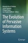 Manuele Kirsch Pinheiro, Philippe Roose, Philippe Roose et al, Carine Souveyet, Luiz Angelo Steffenel - The Evolution of Pervasive Information Systems