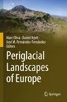 José M Fernández-Fernández, José M Fernández-Fernández, Daniel Nývlt, Marc Oliva - Periglacial Landscapes of Europe