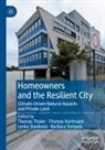 Thomas Hartmann, Lenka Slavíková, Lenka Slavíková et al, Barbara Tempels, Thomas Thaler - Homeowners and the Resilient City