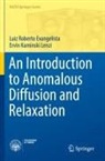 Luiz Roberto Evangelista, Ervin Kaminski Lenzi - An Introduction to Anomalous Diffusion and Relaxation
