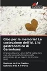 Gustavo de Lira Santos, Gabriela Fde A V Paiva - Cibo per la memoria! La costruzione dell'id. L'id gastronomico di Garanhuns