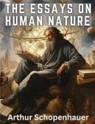 Arthur Schopenhauer - The Essays On Human Nature