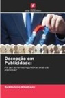 Bakhshillo Khodjaev - Decepção em Publicidade: