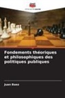 Juan Baez - Fondements théoriques et philosophiques des politiques publiques