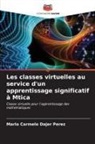 Mario Carmelo Dajer Perez - Les classes virtuelles au service d'un apprentissage significatif à Mtica