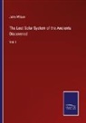 John Wilson - The Lost Solar System of the Ancients Discovered