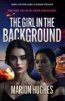 Marion Hughes - The Girl in the Background