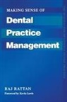 Kevin Lewis, Raj Rattan - Making Sense of Dental Practice Management
