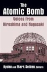 Kyoko Iriye Selden, Mark Selden - The Atomic Bomb