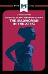 Rebecca Pohl - An Analysis of Sandra M. Gilbert and Susan Gubar's The Madwoman in the Attic