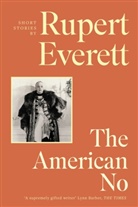 Rupert Everett, Everett Rupert - The American No