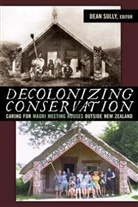 Dean (EDT) Sully, Dean Sully - Decolonizing Conservation
