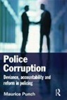 Maurice Punch, Punch Maurice - Police Corruption