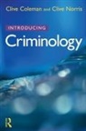 Clive Coleman, Coleman Clive, Clive Norris, Norris Clive - Introducing Criminology