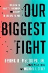 Michael J. Casey, Frank H McCourt, Frank H. McCourt - Our Biggest Fight