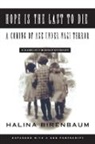 Halina Birenbaum, Birenbaum Halina - Hope is the Last to Die
