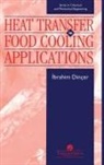 Ibrahim Dincer - Heat Transfer In Food Cooling Applications