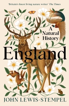 John Lewis-Stempel,  Lewis-Stempel John - England - A Natural History