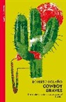 Roberto Bolano, Roberto Bolaño - Cowboy Graves