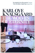 Karl Ove Knausgaard, Knausgaard Karl Ove, Karl Ove Knausgard, Karl Ove Knausgård - The Wolves of Eternity