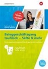 Fritz Burkhardt, Heike Hinsch, Heike u a Hinsch, Wilhelm Kostede, Heiko Wesseloh, Heiko u a Wesseloh - Neues Rechnungswesen -Beleggeschäftsgang taufrisch - Säfte & mehr