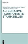 Tobia Cantz, Tobias Cantz, Hans-Georg Dederer, Thomas Heinemann, Hans R. Schöler - Alternative pluripotene Stammzellen