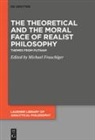 Michael Frauchiger - The Theoretical and the Moral Face of Realist Philosophy