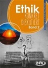 Hans-Jürgen van der Gieth, Klaus-Peter Hufer - Ethik: konkret diskutiert Band 2