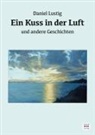 Daniel Lustig - Ein Kuss in der Luft
