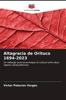 Víctor Palacios Vargas - Altagracia de Orituco 1694-2023