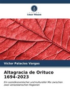 Víctor Palacios Vargas - Altagracia de Orituco 1694-2023