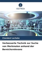Chandani Lachake - Verbesserte Technik zur Suche von Merkmalen anhand der Bereichsrelevanz