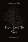 Solomon Raj - From Leaf To Cup