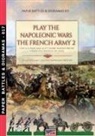 Luca Stefano Cristini - Play the Napoleonic war - The French army 2