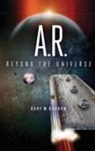 Gary W. Gordon - A.R Beyond The Universe